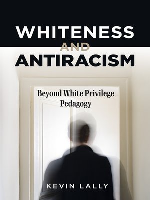 cover image of Whiteness and Antiracism